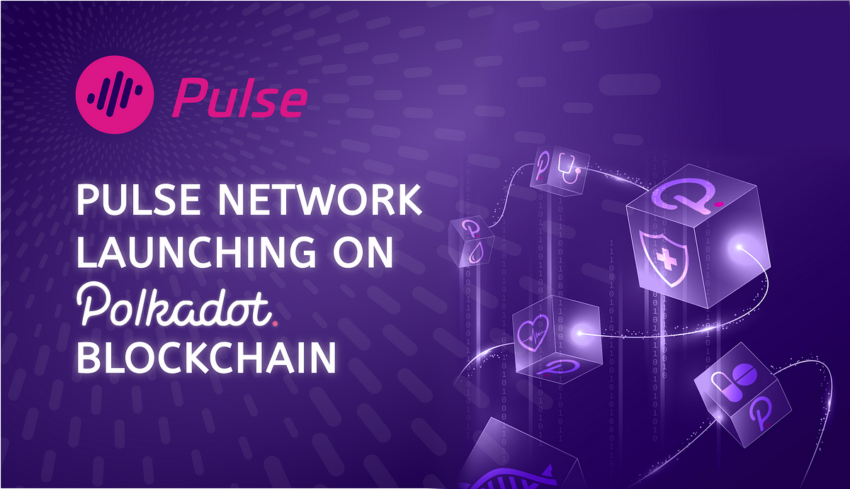 Pulse Network is Launching on Polkadot Blockchain