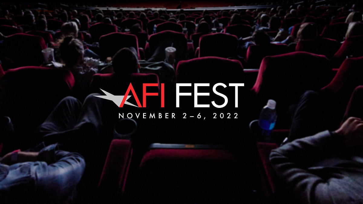 Press Release AFI FEST 2022 WRAPS WITH JURY AWARDS FOR SHORT FILMS