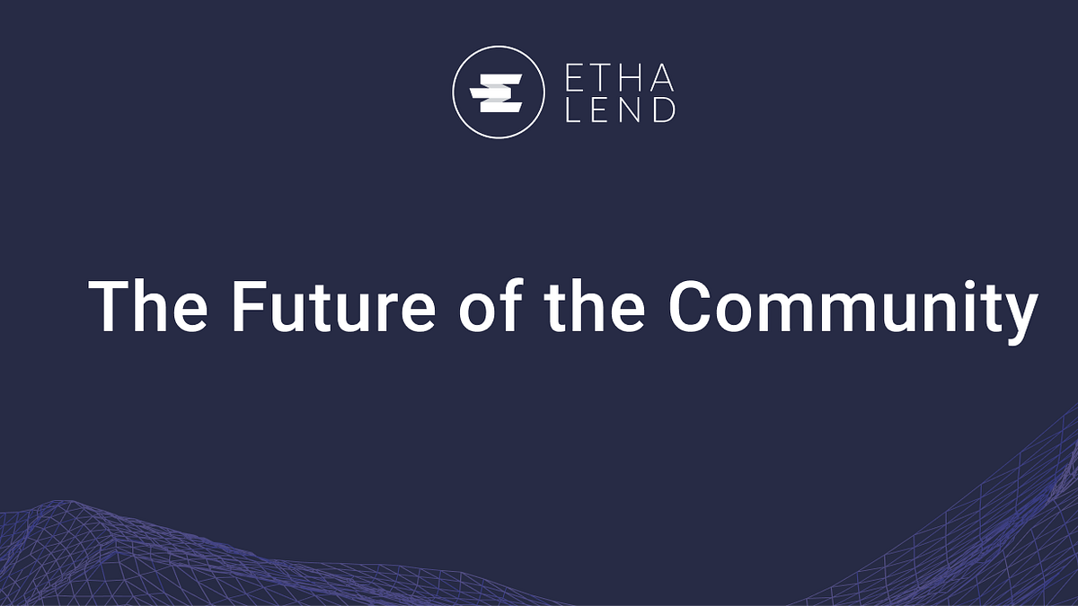 ETHA Lend’s Core Principles — The Future of the Community