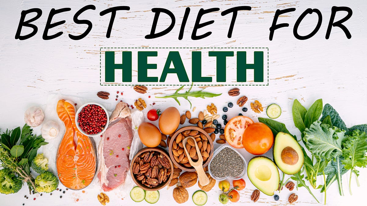 Best Diet for Health. A healthy diet can help you to boost… | by Rawat ...