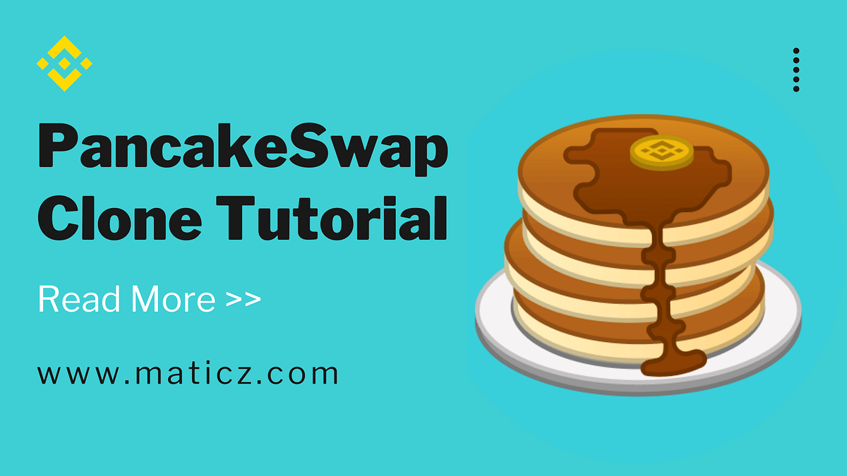 PancakeSwap Clone Tutorial. Overview of PancakeSwap by Jeff Pearson Medium