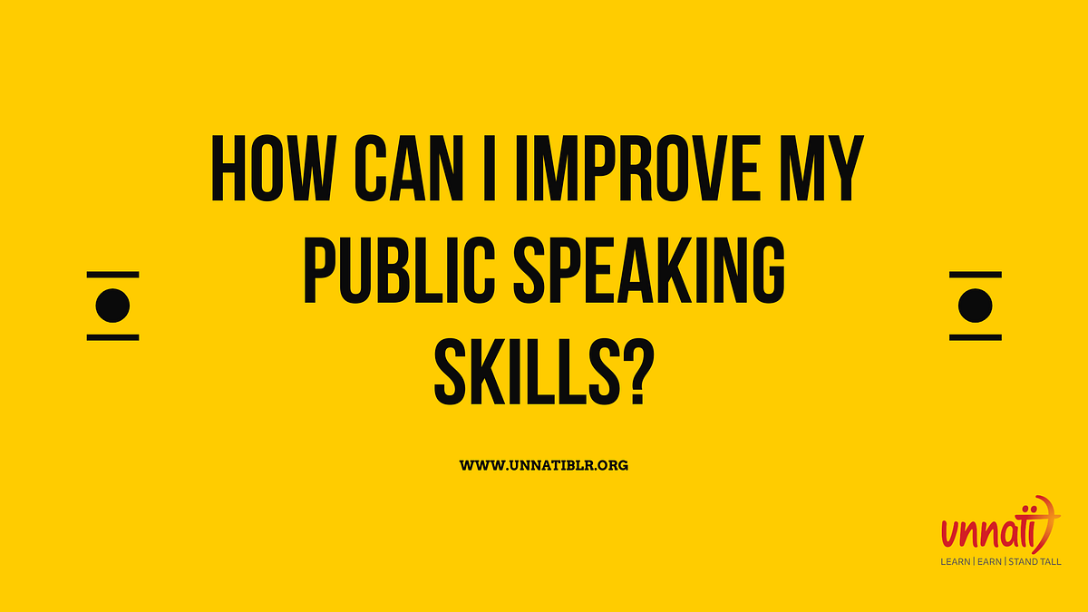 How can I improve my Public Speaking skills? | by Unnatiblr | Medium