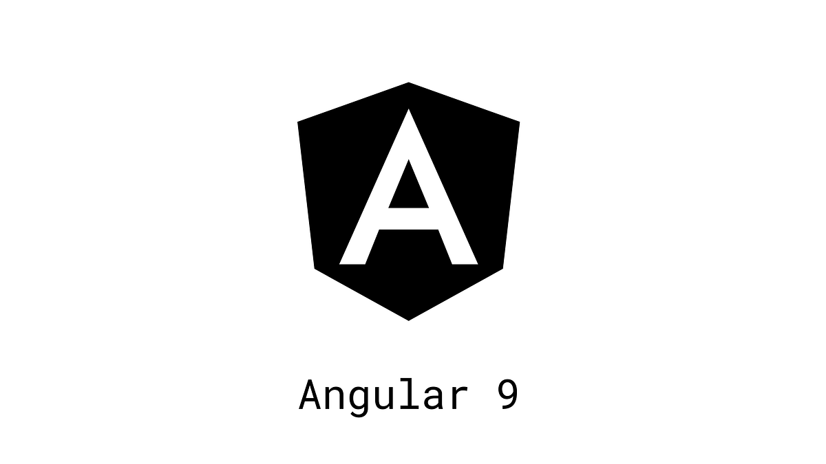 Angular 9. What’s new in Angular 9 by Valerio Como Medium