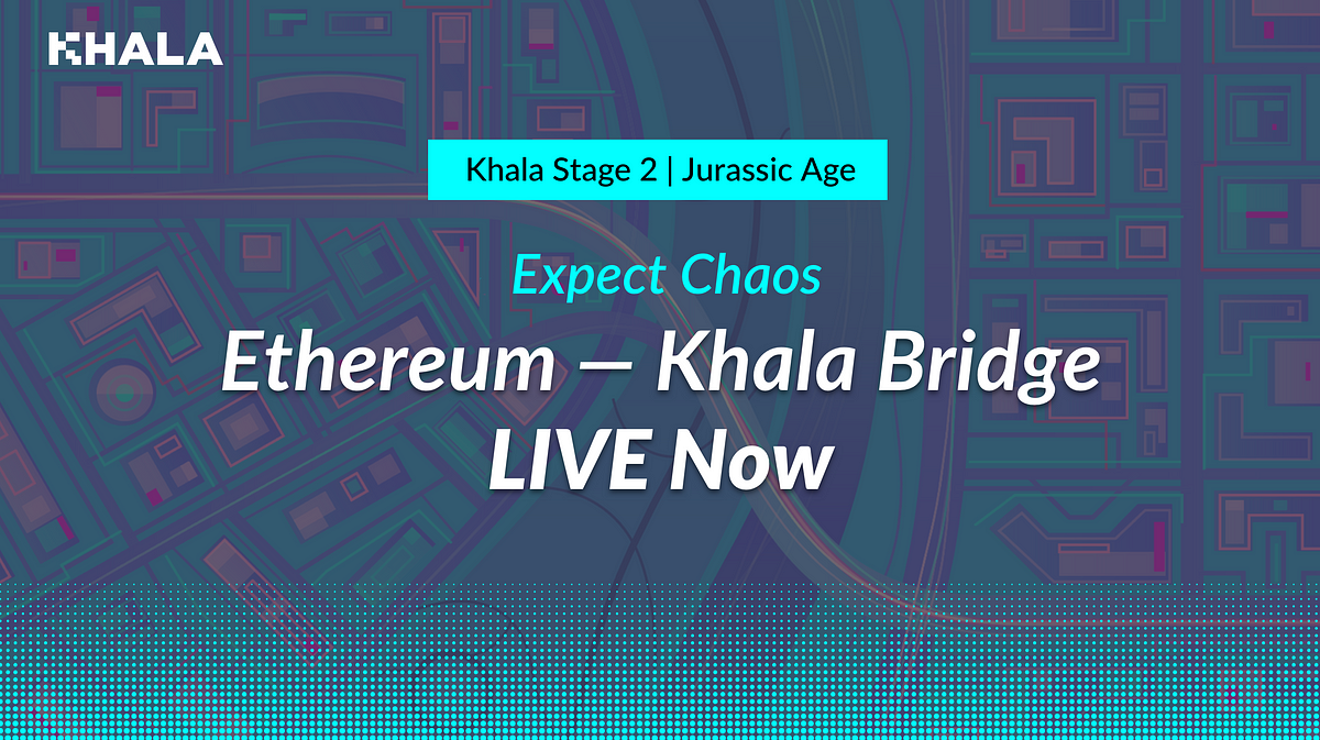 Ethereum-Kusama Bridge is Now Live On Khala Network