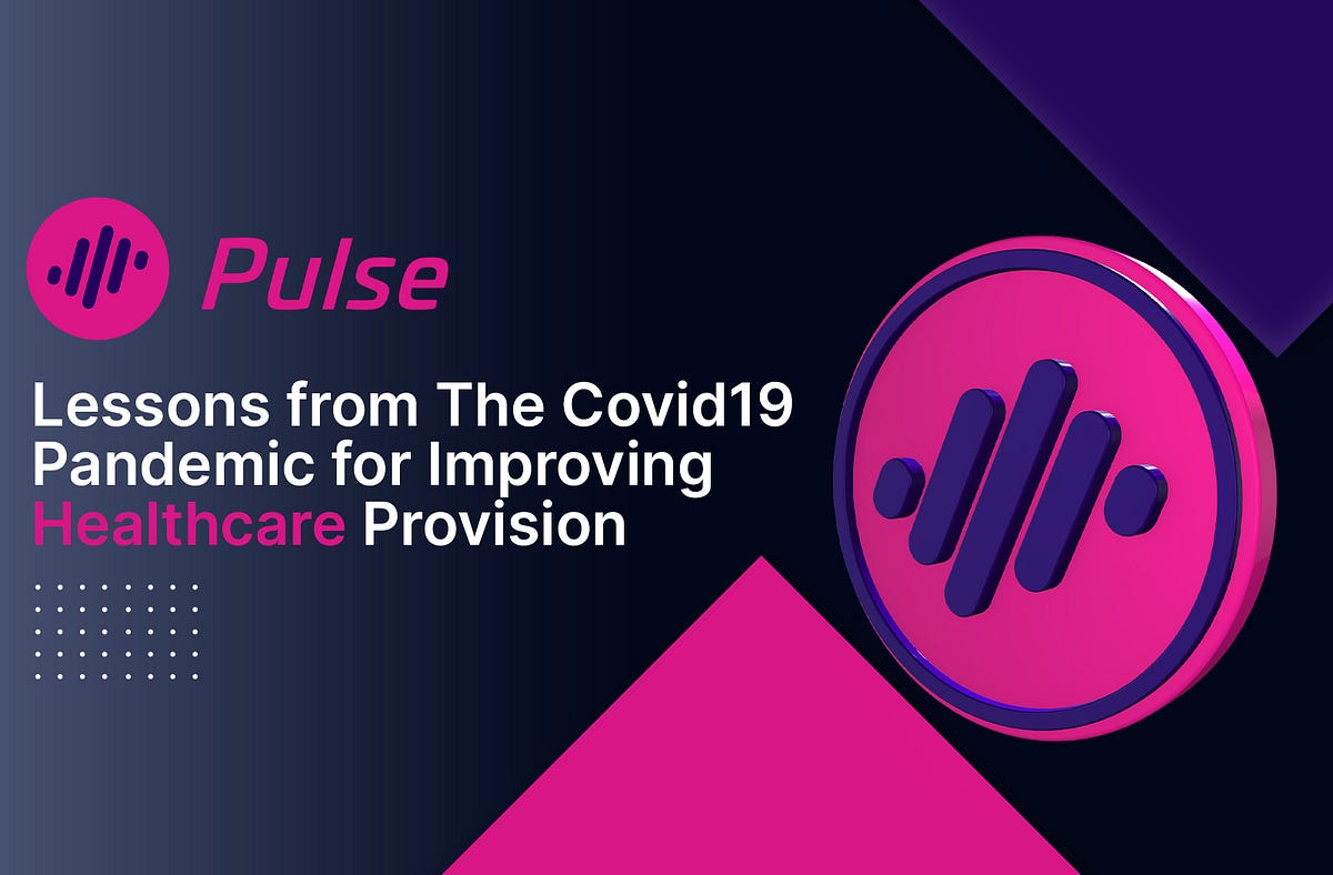 Lessons from The Covid19 Pandemic for Improving Healthcare Provision