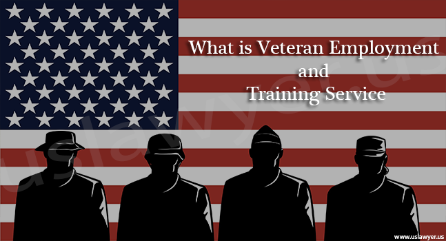 What Is Veteran Employment And Training Service Vets - 