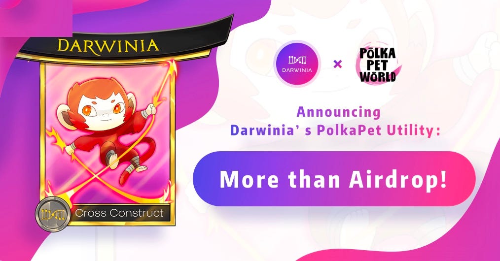 Announcing Darwinia’s PolkaPet Utility：More than Airdrop!