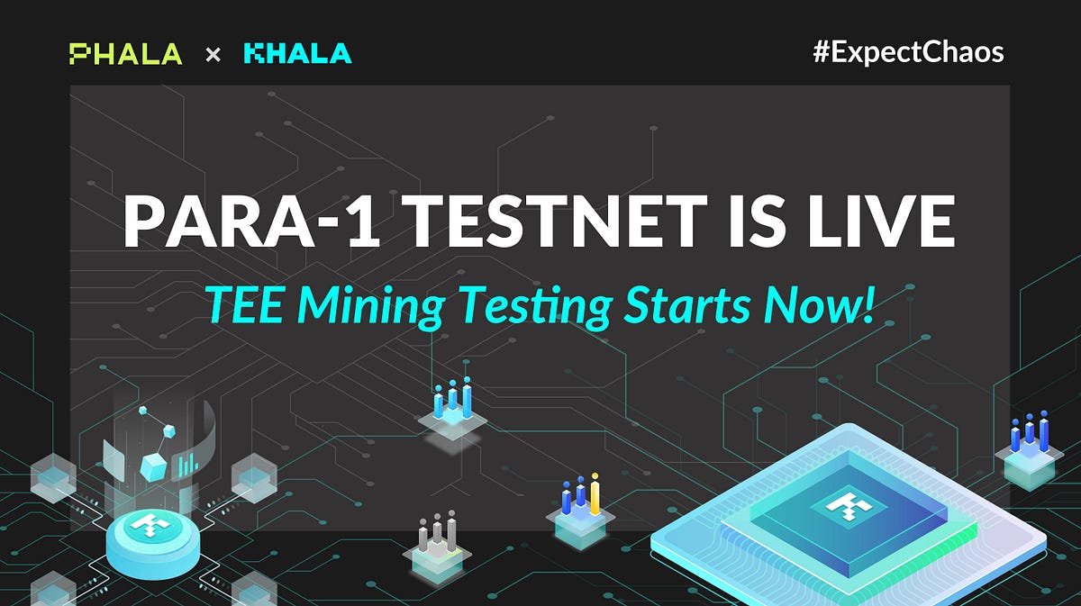 Para-1 Testnet Goes Live, TEE Mining Test Starts