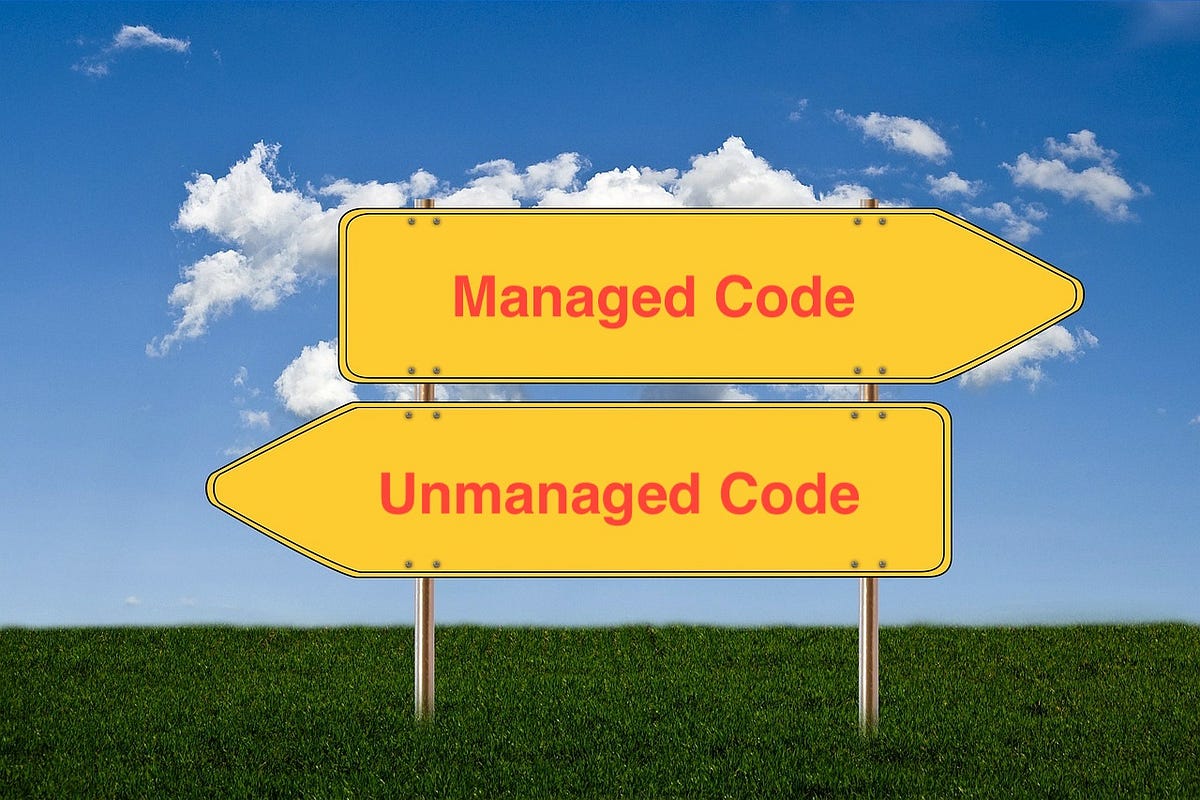 Managed and Unmanaged Code — Key Differences | by ParTech | CodeX | Medium