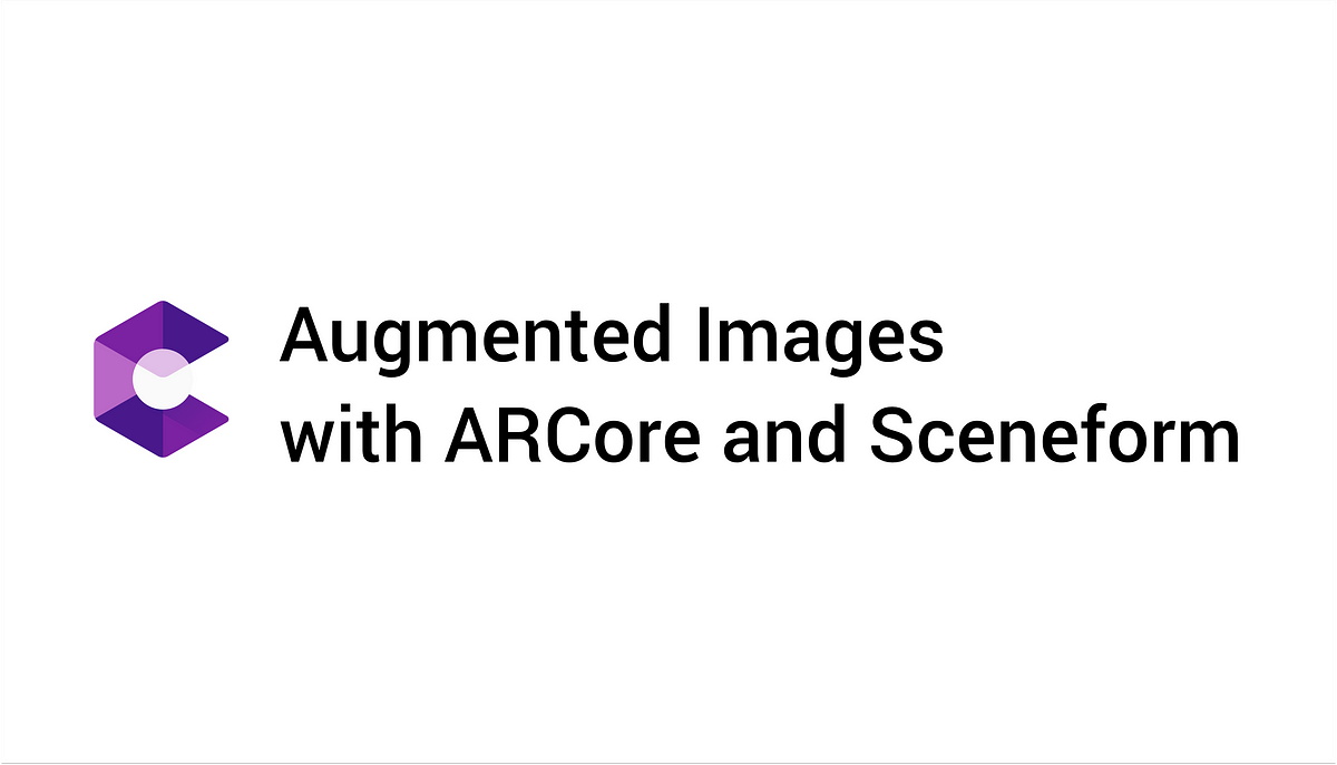 Augmented Images With Arcore And Sceneform By Calum Gathergood Proandroiddev Augmented Images With Arcore And Sceneform By Calum Gathergood Proandroiddev