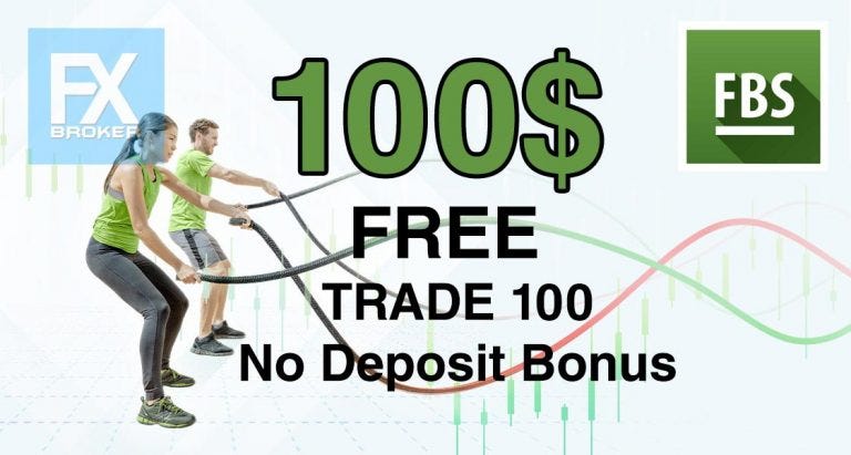 Fbs Forex No Deposit Bonus 100 Free Forexbrokerfx - 