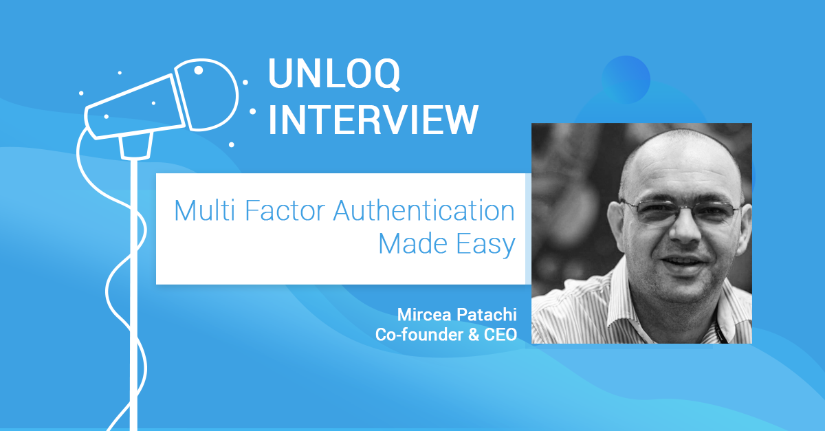 Kejserlig kom videre indre VPN Mentor Interview With UNLOQ. Multi Factor Authentication Made Easy | by  UNLOQ | Passwordless Security | UNLOQ