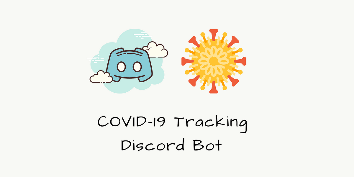 A Discord Bot to Track COVID-19