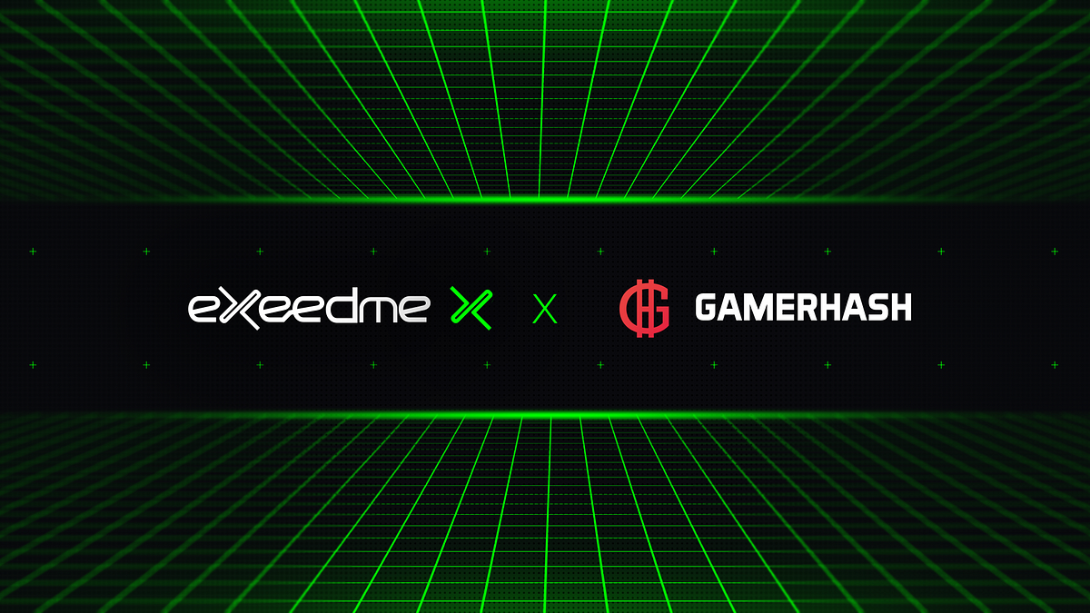 GamerHash joins Exeedme in our mission to help gamers earn