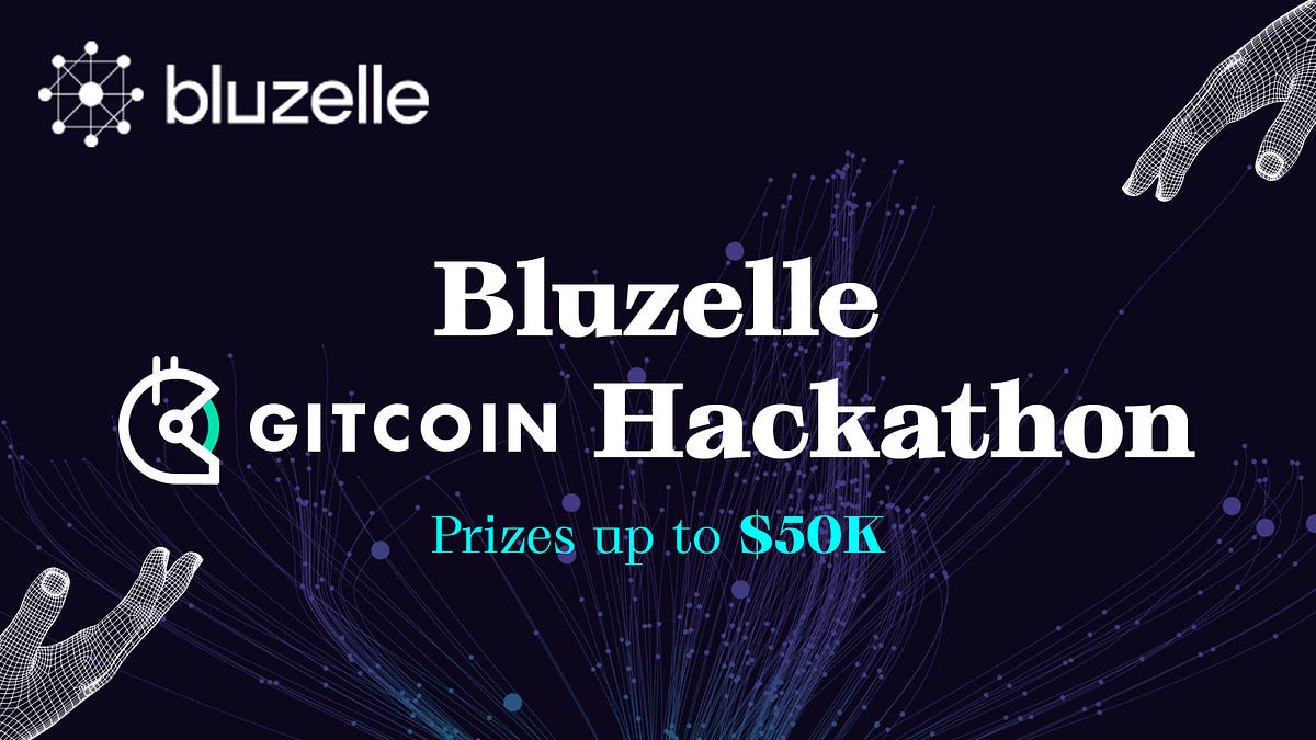 Bluzelle’s Major Virtual Gitcoin Hackathon is now live!