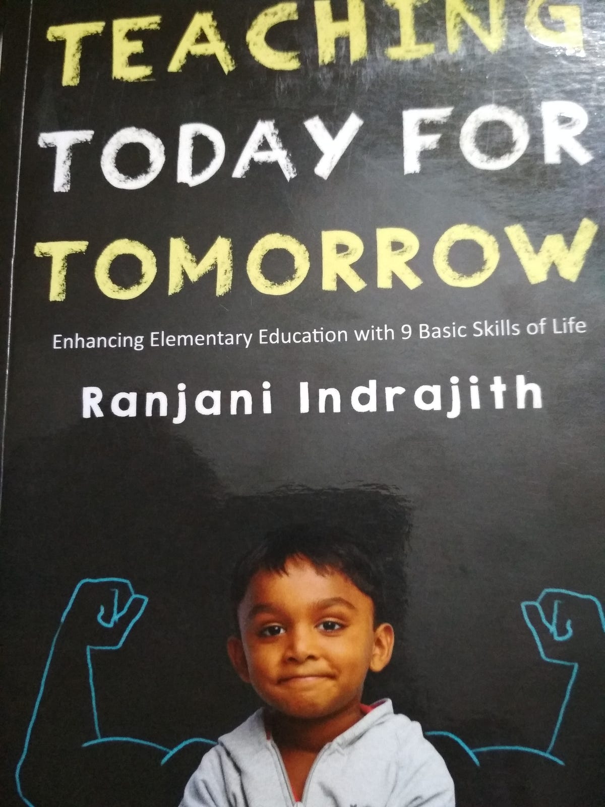 Teaching Today For Tomorrow — Book Review | by Kartic Vaidyanathan | Medium
