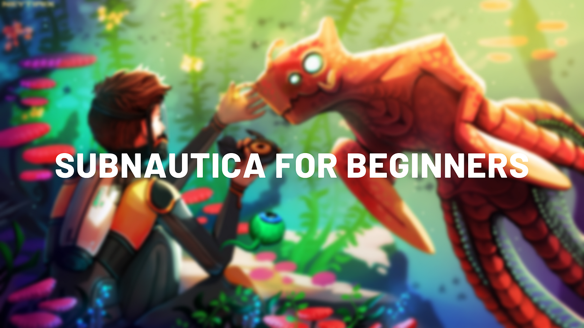 Subnautica Guide Everything From Food And Water To Tips And Tricks By Lh2 Medium
