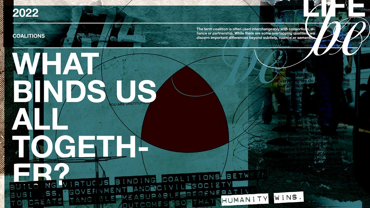 What binds us all together?. Coalitions seem to be cropping up… by