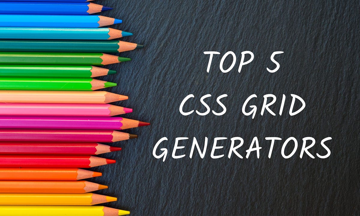 Top 5 CSS Grid Layout Generators. Recommended visual CSS grid layout… | by  Nipuni Arunodi | Bits and Pieces