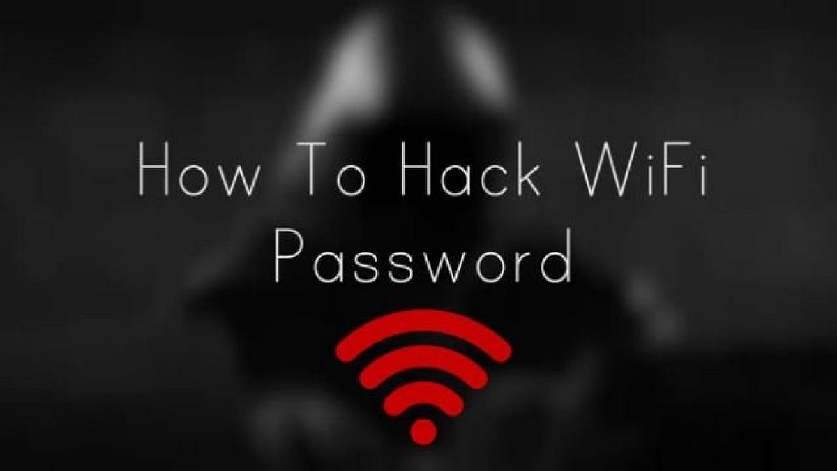 How to Hack Wifi Password. Since, at that point I have been… | by How ...