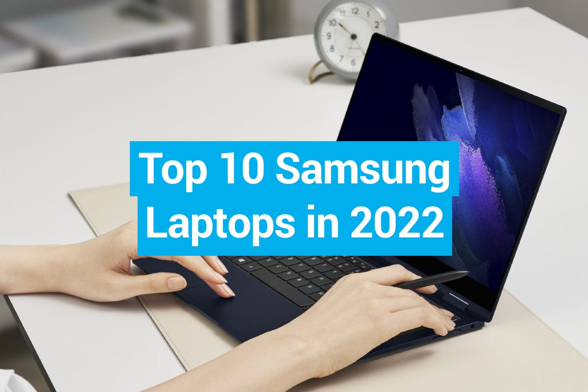 Top 10 Samsung Laptops to Buy in 2022 | Ebaqdesign™