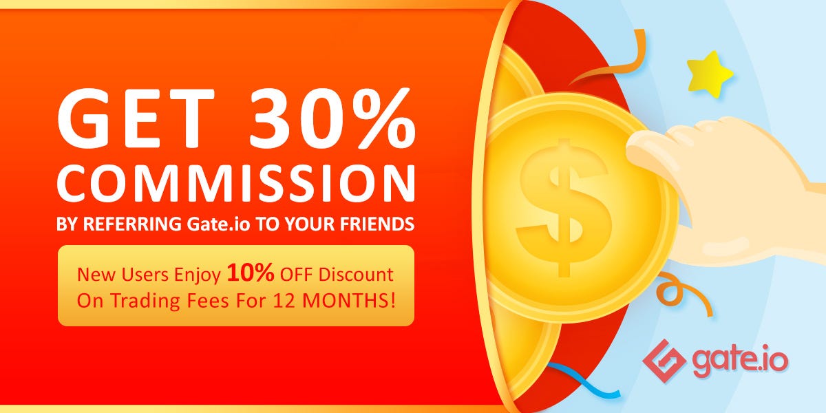 Get 30% Commission By Referring gate.io to Your Friends! | by gate.io | Medium