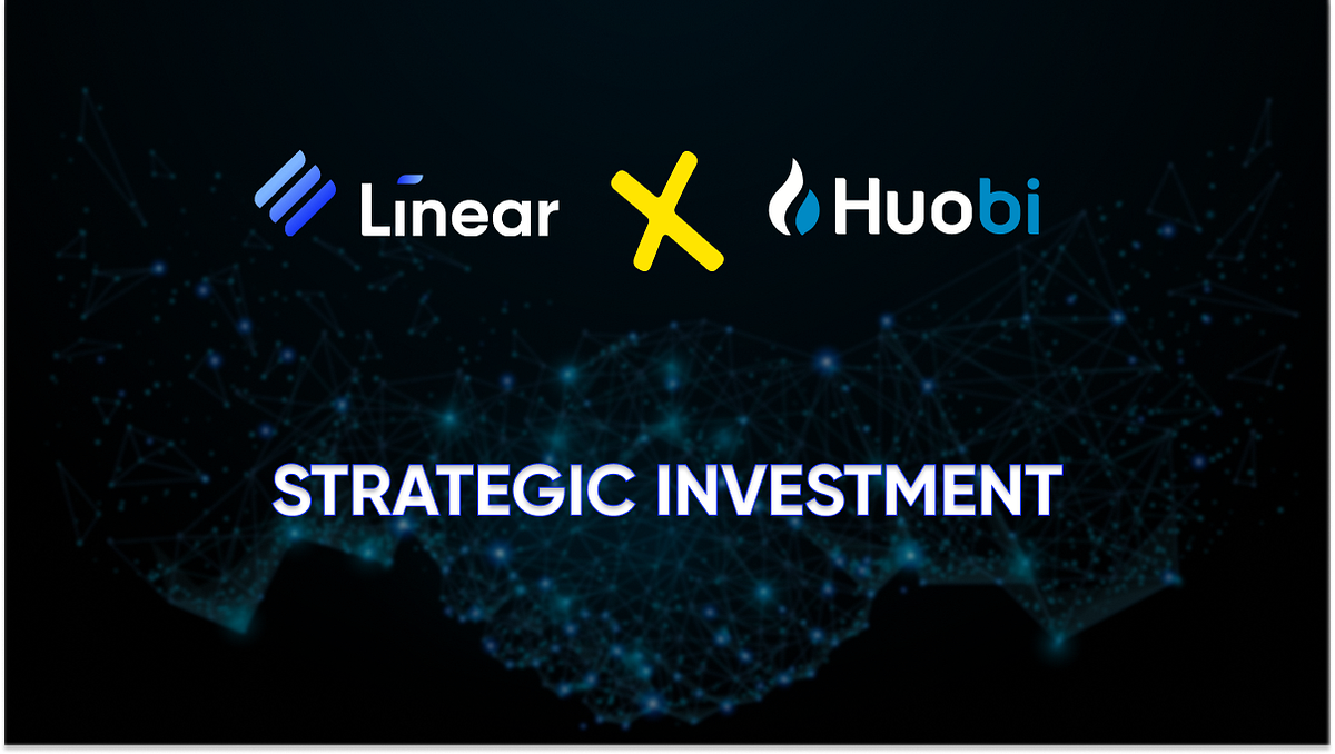 Huobi Invests in Linear Finance to Collaborate and Promote a Synthetic Asset Ecosystem