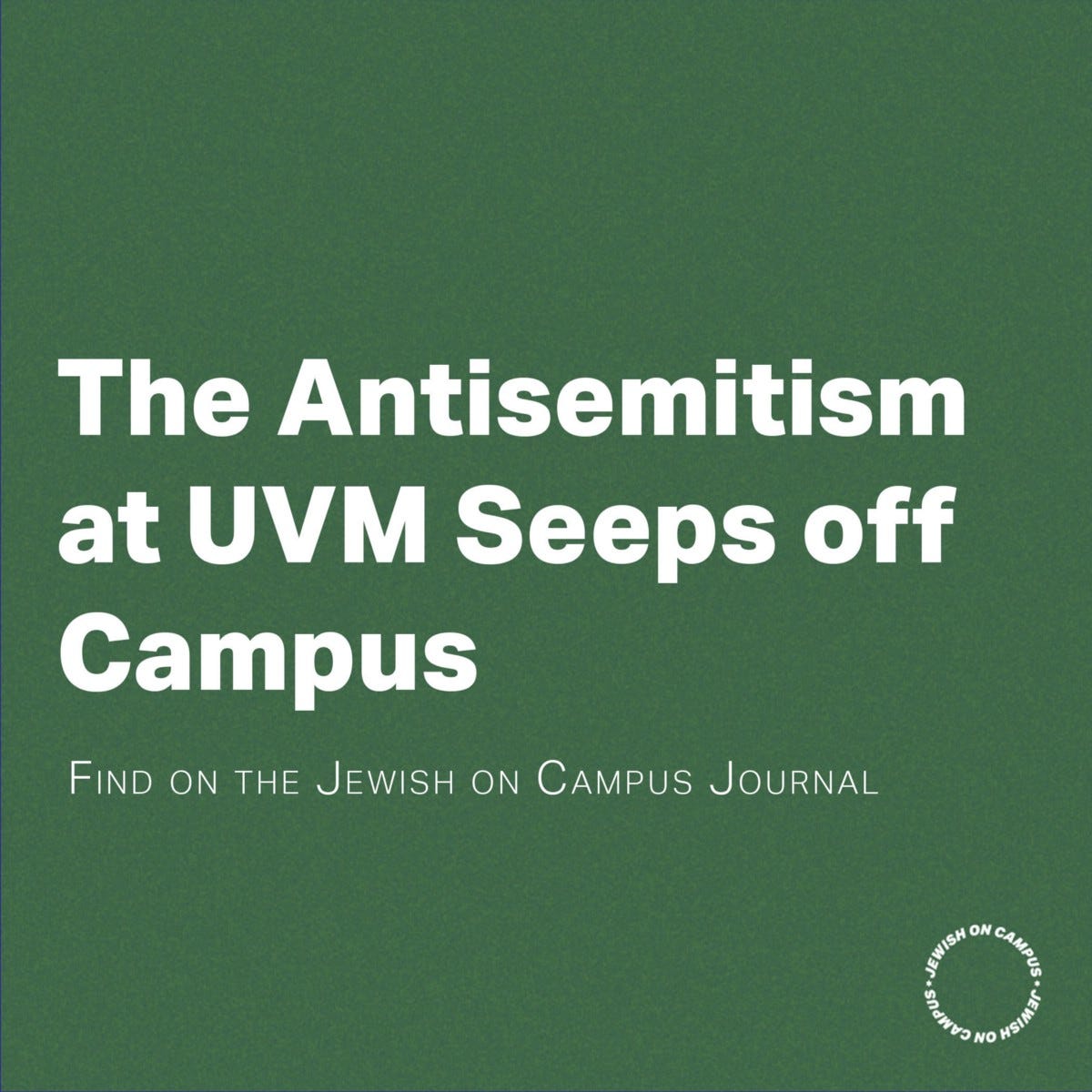 The Antisemitism at UVM Seeps Off Campus | by Avi Zatz | Jewish on Campus |  Medium
