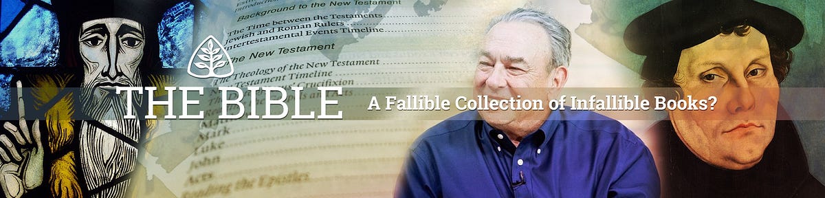 The Bible:
Fallible Collection of Infallible Books?