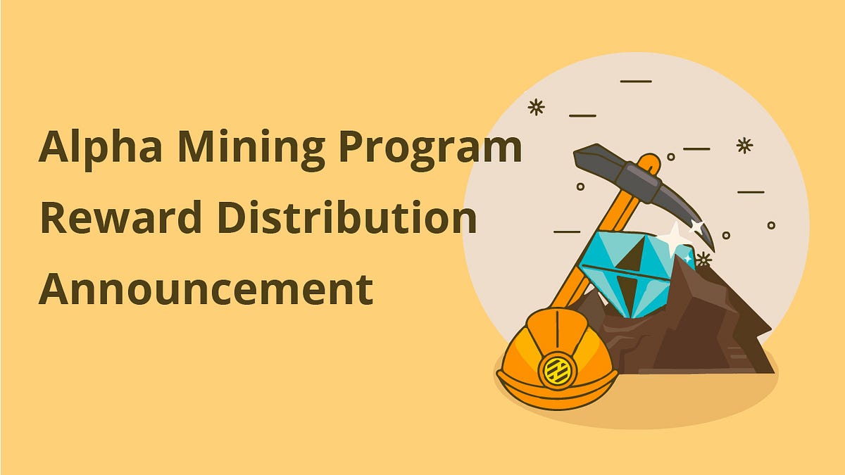 Alpha Mining Program Reward Distribution Announcement