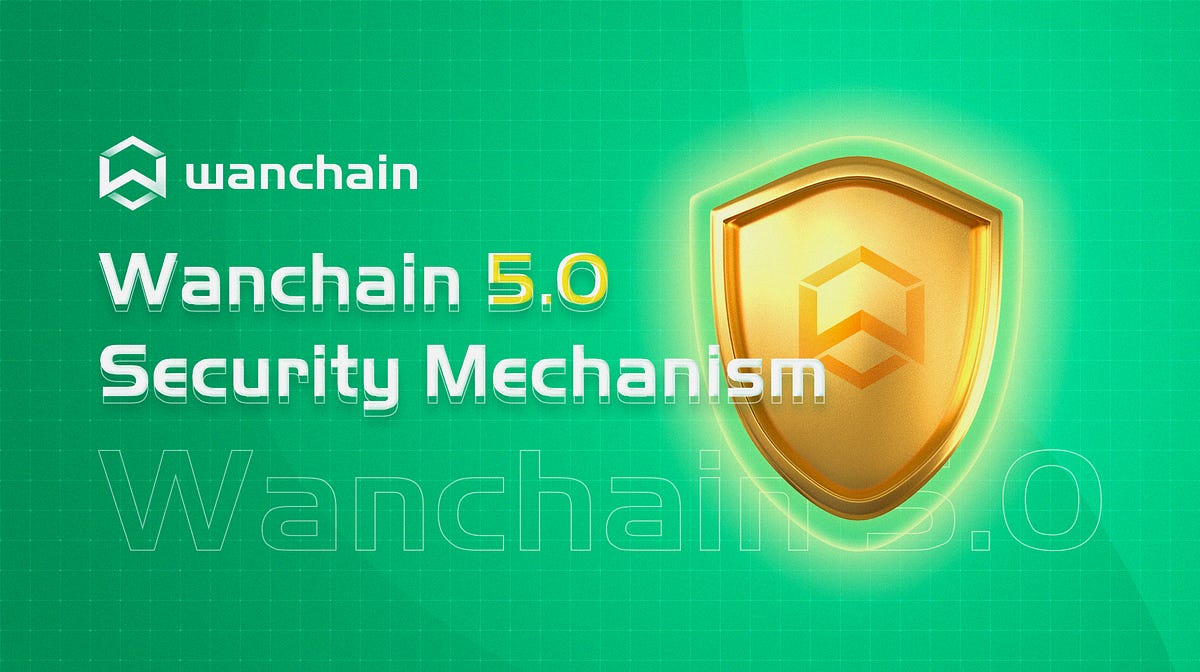Chapter 4 Wanchain 5 0 Security Mechanism By Bryan Medium chapter-4-wanchain-5-0-security-mechanism-by-bryan-medium