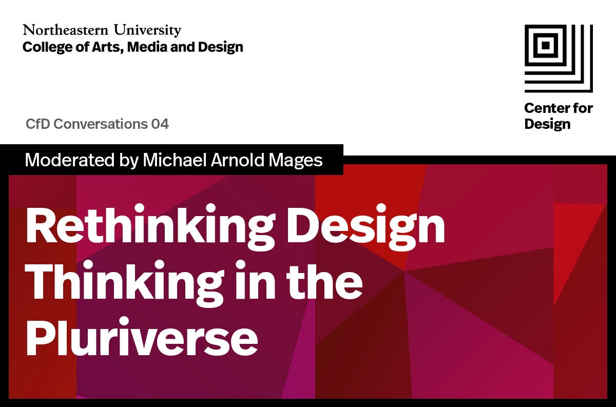 Rethinking Design Thinking in the Pluriverse | by Center for Design @  Northeastern University | Center for Design | Medium