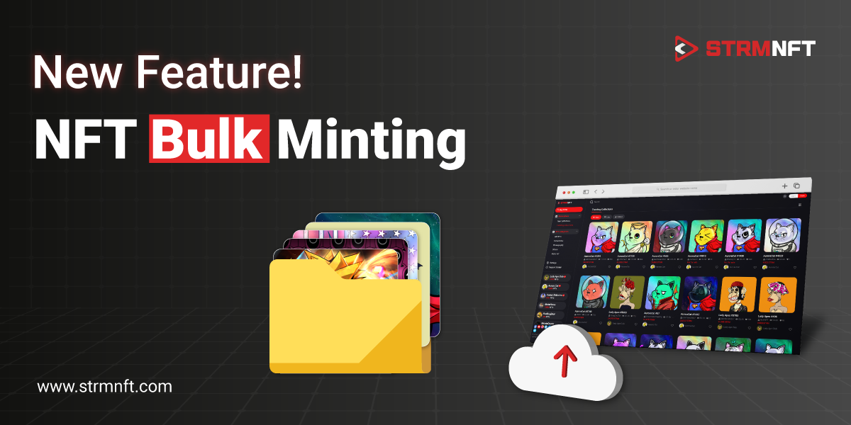 STRMNFT Bulk Minting Mint All Your NFTs at Once! StreamCoin (STRM)
