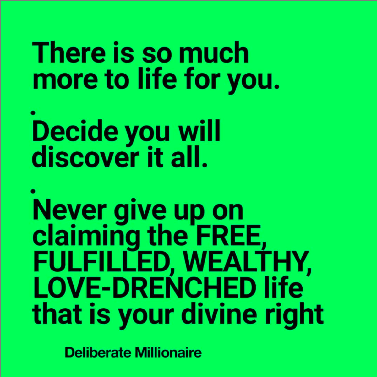 There Is So Much More To Life For You By Rosemary Nonny Knight The Deliberate Millionaire Aug 21 Medium There Is So Much More To Life For You By Rosemary Nonny Knight The Deliberate Millionaire Aug 21 Medium