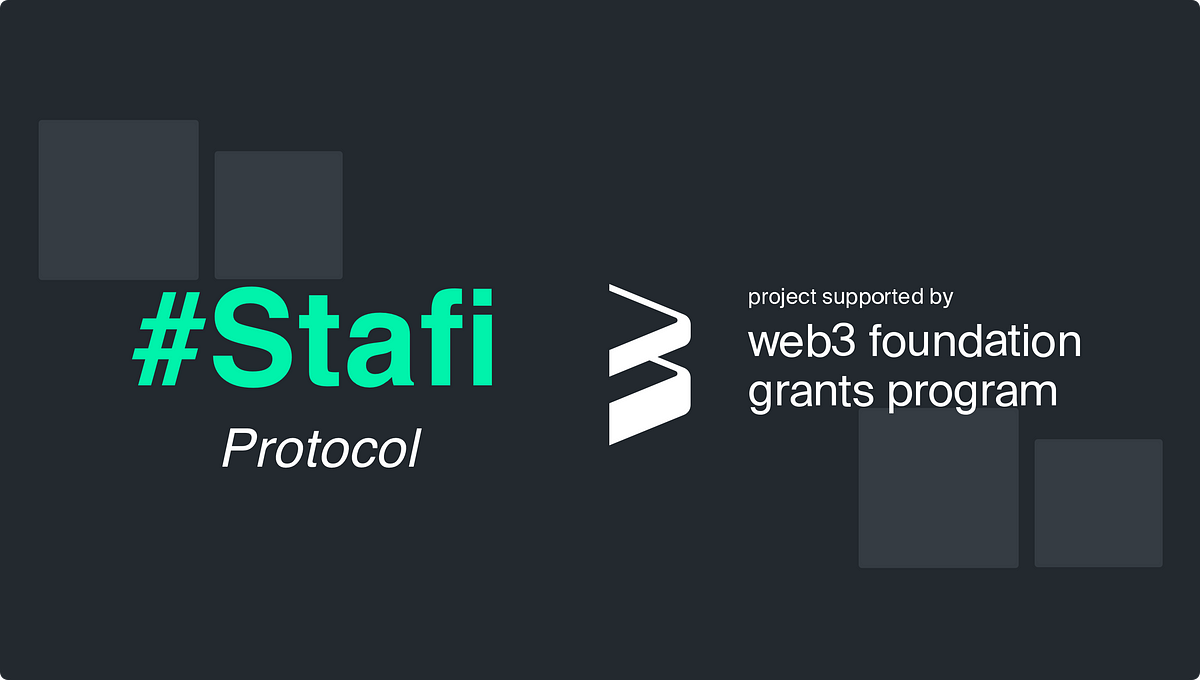 ANNOUNCEMENT Stafi Protocol receives Grant from Web3 Foundation | by  StaFi_Protocol | StaFi | Medium