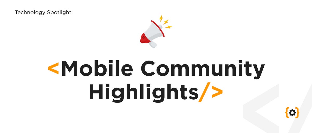 Highlights from our Mobile Community by Spark Digital Spark Digital Community Aug, 2021