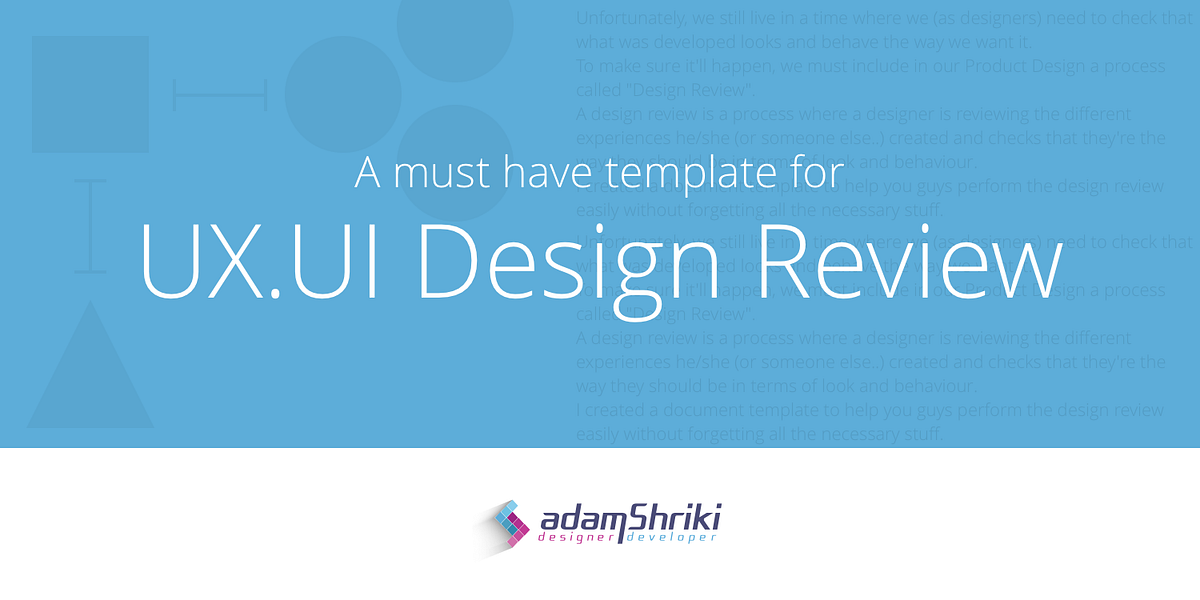 Ux Ui Design Review A Must Have Template By Adam Shriki Medium