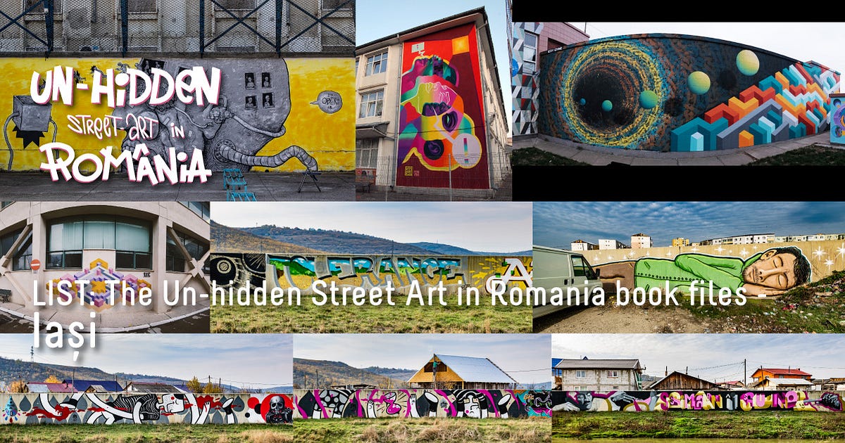 LIST: The Un-hidden Street Art in Romania book files — Iași / Jassy / Iassy  | by Cristina P / random / nwt | feeder.ro | Medium