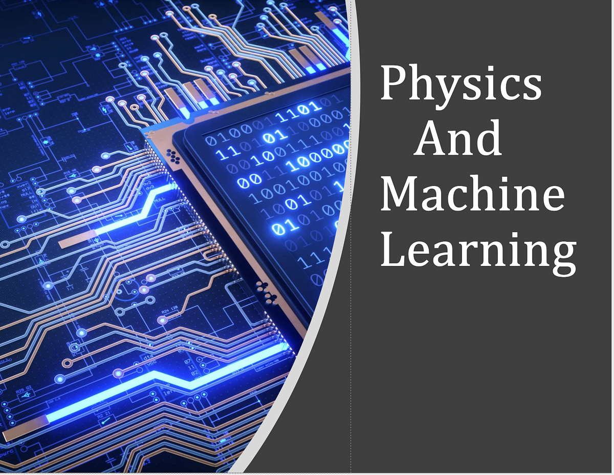 Physics and Machine Learning