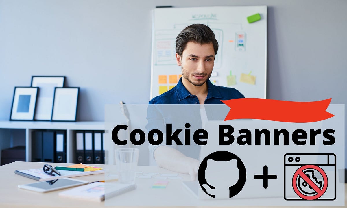 GitHub Removed Cookie Banners: Why Can't We?