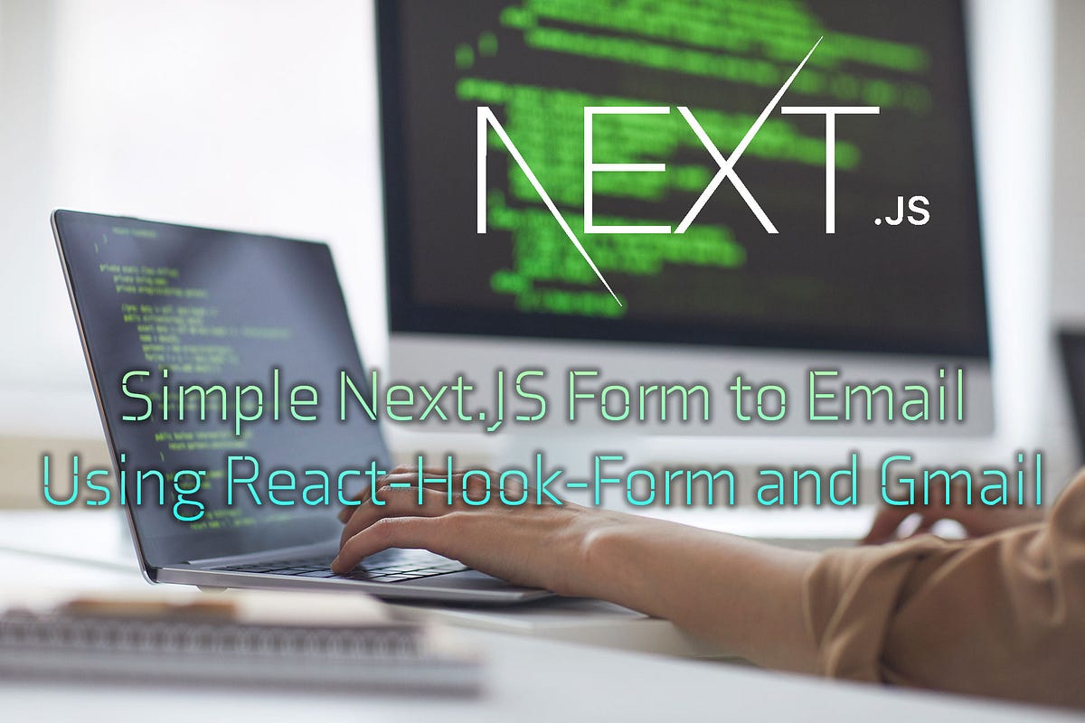 simple-next-js-form-to-email-using-react-hook-form-and-gmail-by