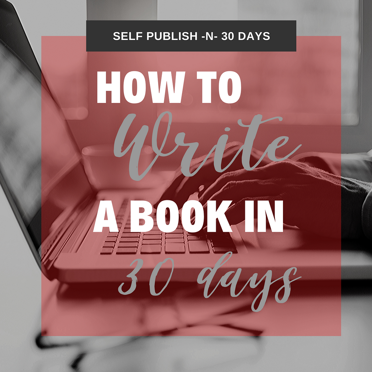 How to write a book in 30 days i want to take a moment to debunk the