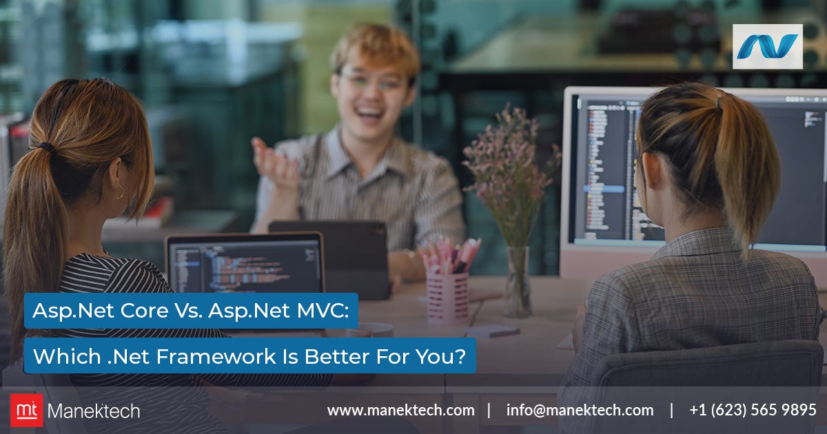 Core Vs Mvc Which Framework Is Better For You