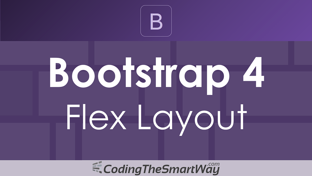 Introduction To Bootstrap 4 Flex Layout Flexbox For Bootstrap