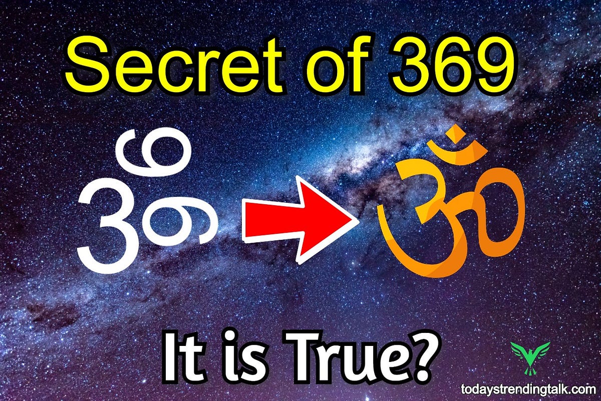 Secret meaning of 369, Angel number, Nikola Tesla 369 secretIn this article, you will find:-What is 369?Meaning of 369?Why 369 is the angle number? What does it mean?