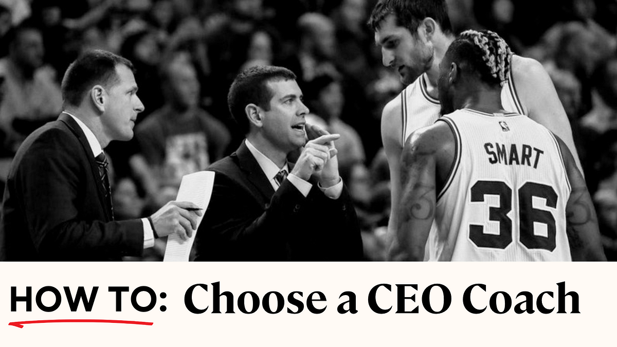 how to choose a ceo coach. stepbystep guide choosing the… by 