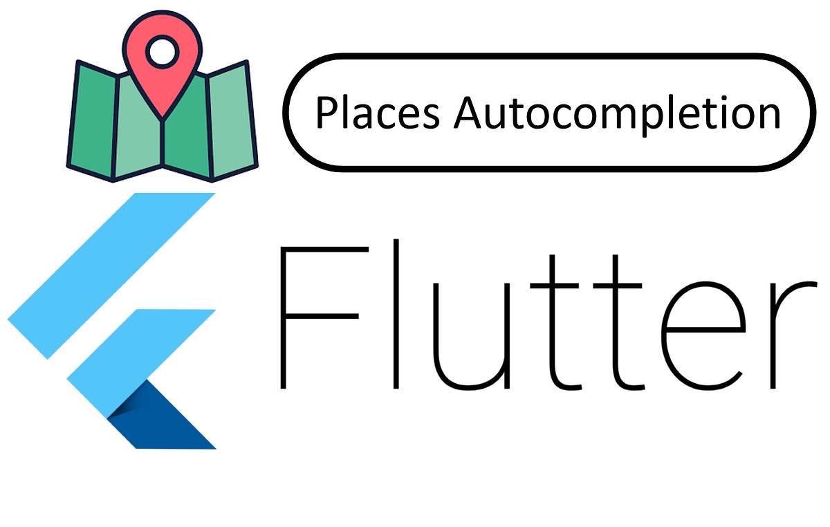 Your Own — Flutter Google Places by CH Andre Mailoa Medium