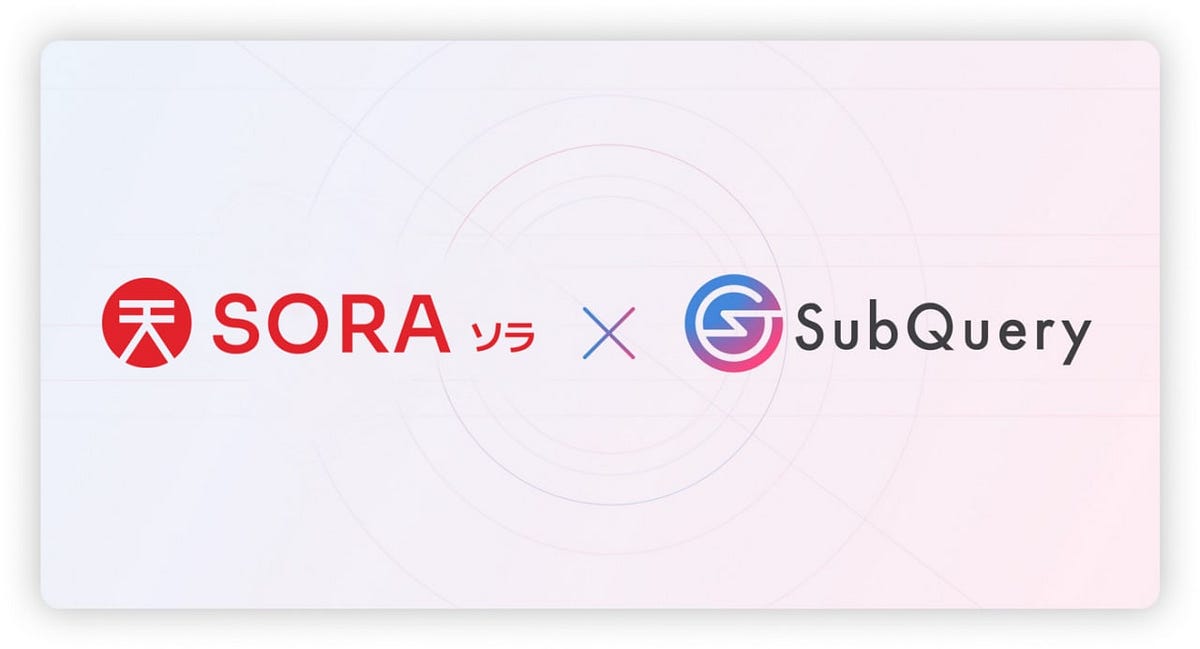 SORA Integrates SubQuery to Provide Data to the SORA network