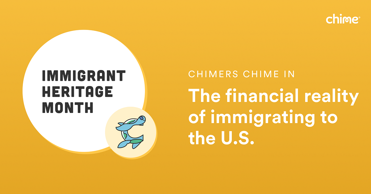 Chimers Chime In The financial reality of immigrating to the U.S. by