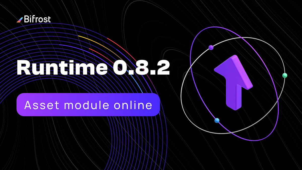 Bifrost Runtime Upgrade v0.8.2, vsKSM, vsBond Distribution Completed | Weekly Report 65